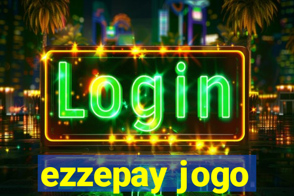 ezzepay jogo
